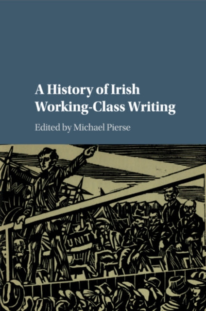 A History of Irish Working-Class Writing