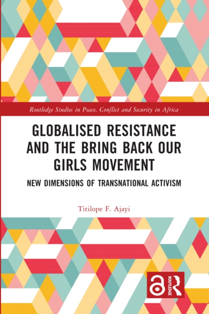 Globalised Resistance and the Bring Back Our Girls Movement: New Dimensions of Transnational Activism