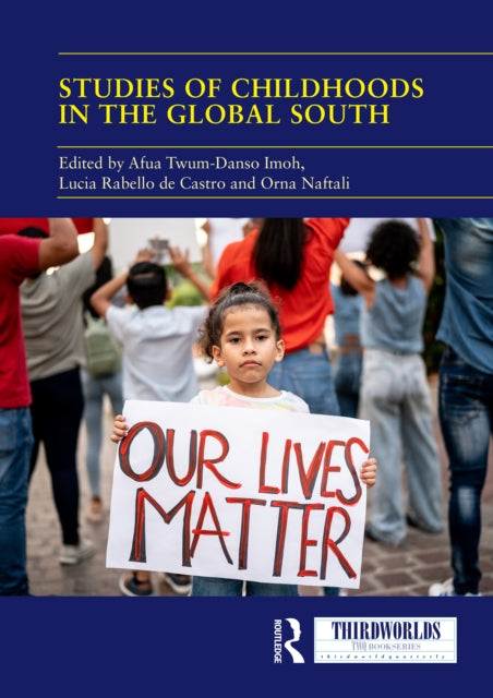 Studies of Childhoods in the Global South: Towards an Epistemic Turn in Transnational Childhood Research?