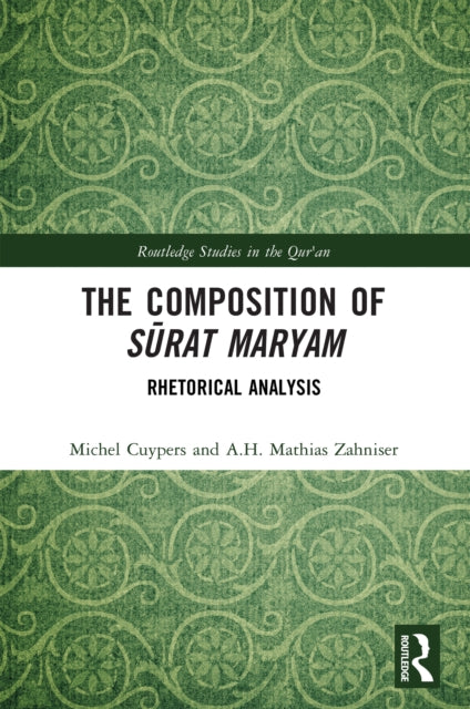 The Composition of Surat Maryam: Rhetorical Analysis