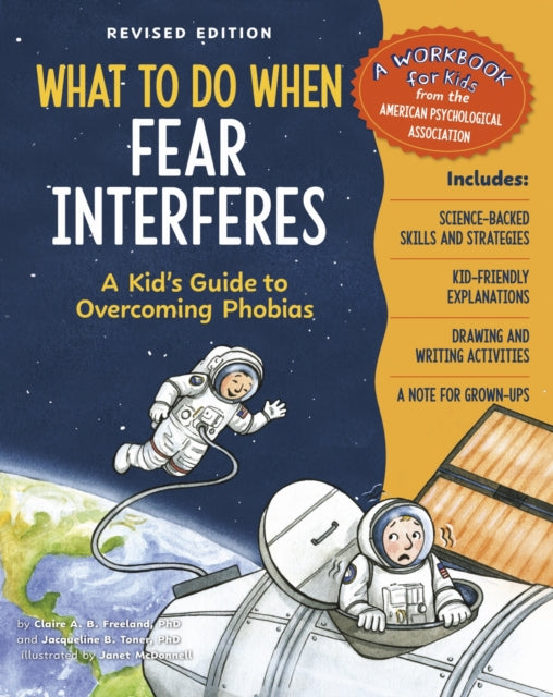What to Do When Fear Interferes, Revised Edition: A Kid's Guide to Overcoming Phobias