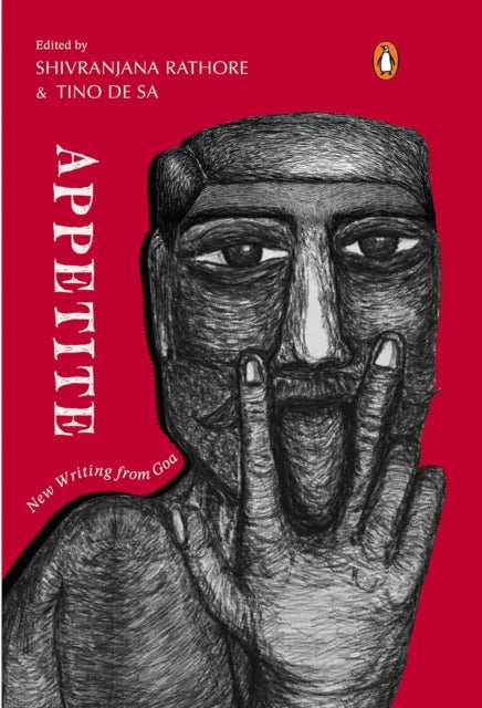 Appetite: New Writing from Goa