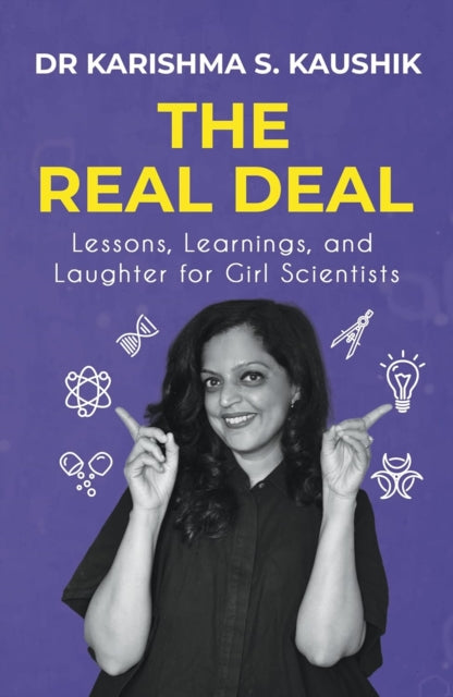 The Real Deal: Lessons, Learnings, And Laughter For Girl Scientists