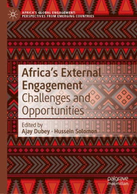 Africa’s External Engagement: Challenges and Opportunities