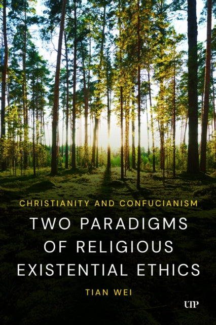Christianity and Confucianism: Two Paradigms of Religious Existential Ethics