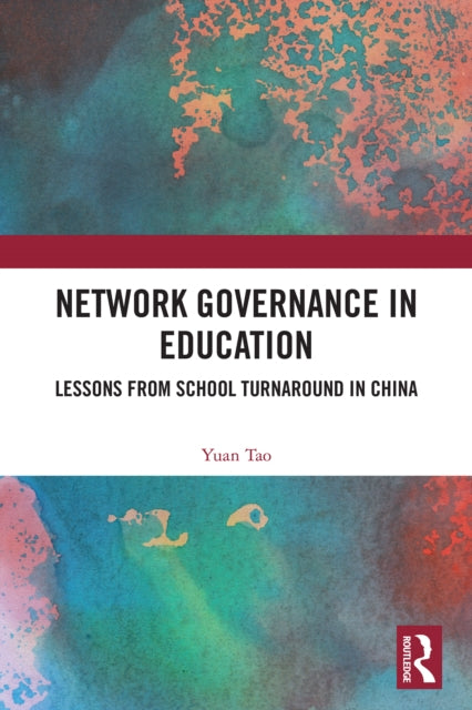 Network Governance in Education: Lessons from School Turnaround in China