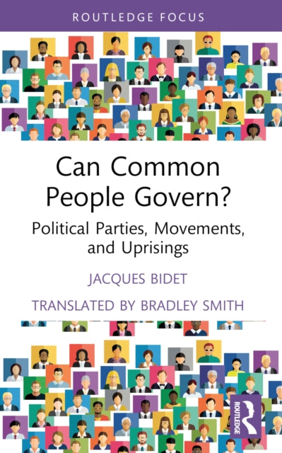 Can Common People Govern?: Political Parties, Movements, and Uprisings