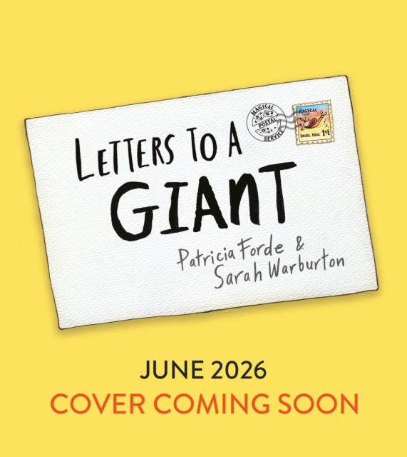 Letters to a Giant: A HUGELY hilarious picture book for ages 3+