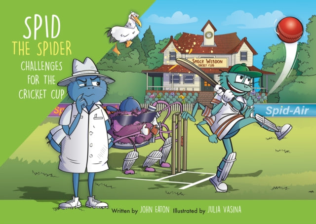 Spid the Spider Challenges for the Cricket Cup: A Funny Sports Adventure About Teamwork and Fair Play