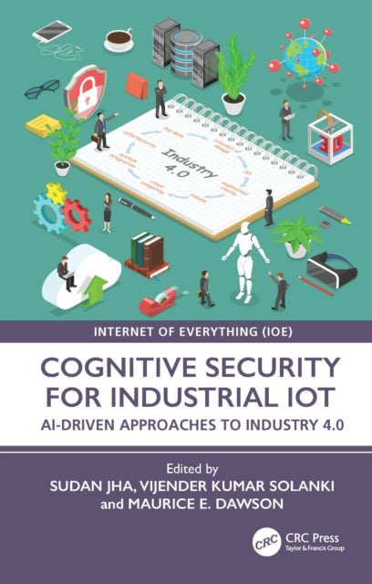 Cognitive Security for Industrial IoT: AI-Driven Approaches to Industry 4.0
