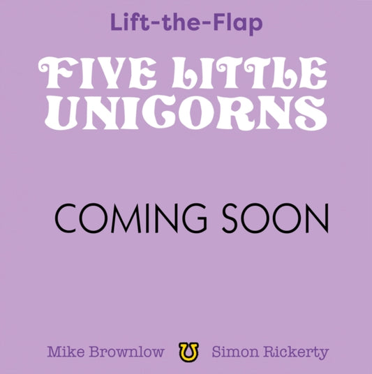 Five Little Unicorns: Lift-the-Flap