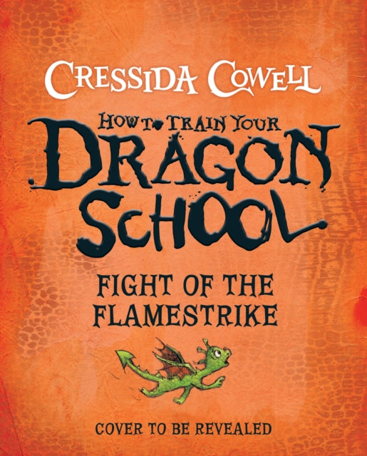 How To Train Your Dragon School: Fight of the Flamestrike: Book 2