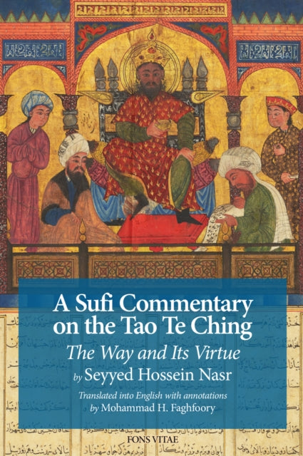 Sufi Commentary on the Tao Te Ching: The Way and Its Virtue