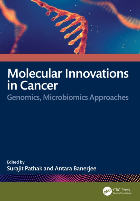 Molecular Innovations in Cancer: Genomics, Microbiomics Approaches