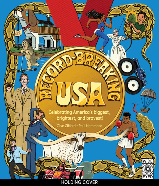 Record-Breaking USA: Celebrating America's biggest, brightest, and bravest!