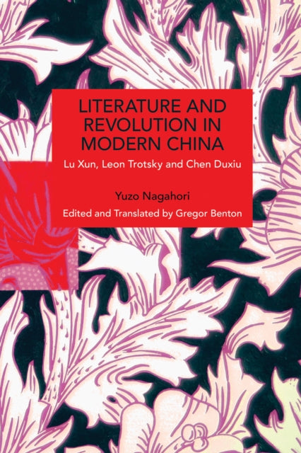 Literature and Revolution in Modern China