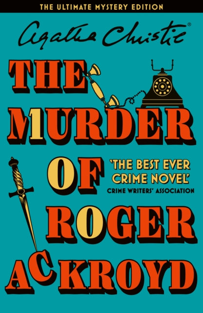 The Murder of Roger Ackroyd: The Ultimate Mystery Edition