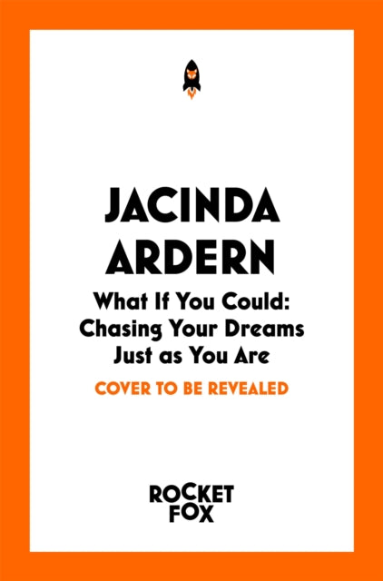 What If You Could: Chasing Your Dreams Just as You Are