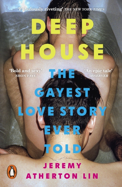 Deep House: The Gayest Love Story Ever Told