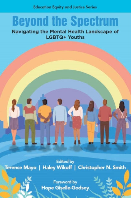 Beyond the Spectrum: Navigating the Mental Health Landscape of LGBTQ+ Youths