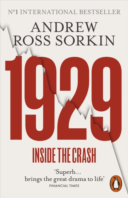 1929: The Inside Story of The Greatest Crash in Wall Street History