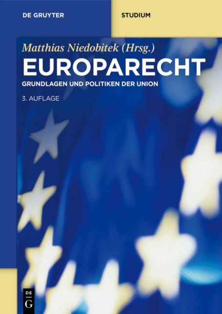 Europarecht: Grundlagen Und Politiken Der Union