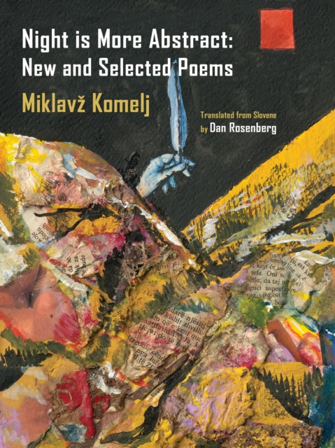 Night Is More Abstract: New and Selected Poems
