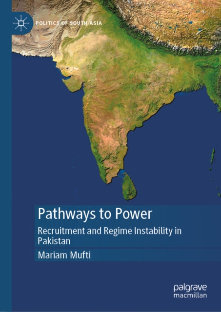 Pathways to Power: Recruitment and Regime Instability in Pakistan