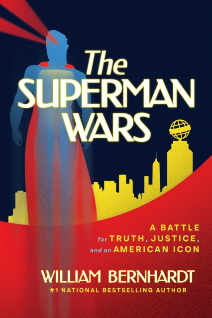 The Superman Wars: A Battle for Truth, Justice, and an American Icon