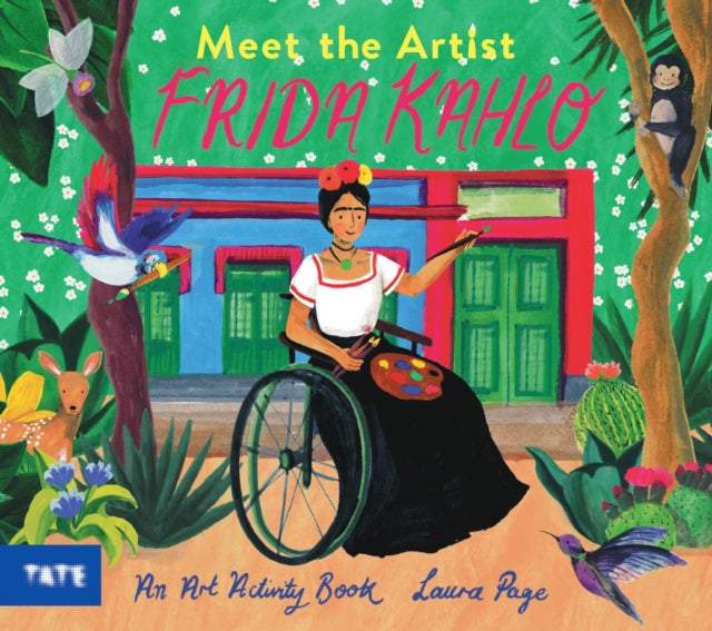 Meet the Artist: Frida Kahlo: An Art Activity Book