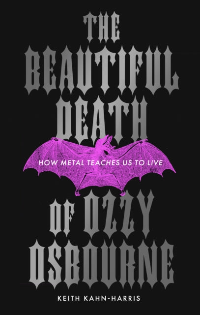 The Beautiful Death of Ozzy Osbourne: How Metal Teaches Us to Live