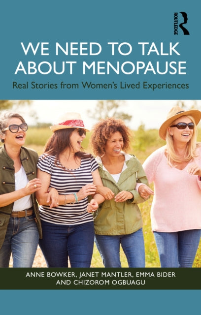 We Need to Talk About Menopause: Real Stories from Women's Lived Experiences