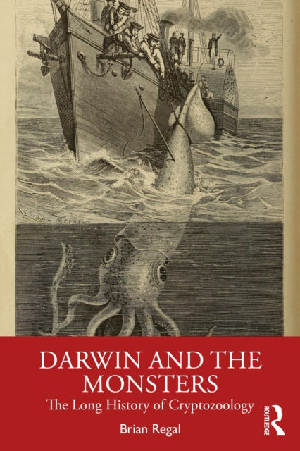 Darwin and the Monsters: The Long History of Cryptozoology