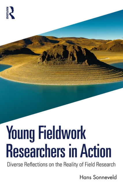 Young Fieldwork Researchers in Action: Diverse Reflections on the Reality of Field Research