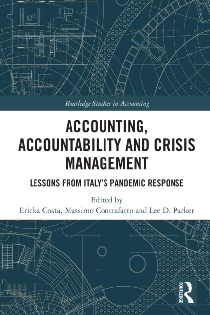 Accounting, Accountability and Crisis Management: Lessons from Italy's Pandemic Response