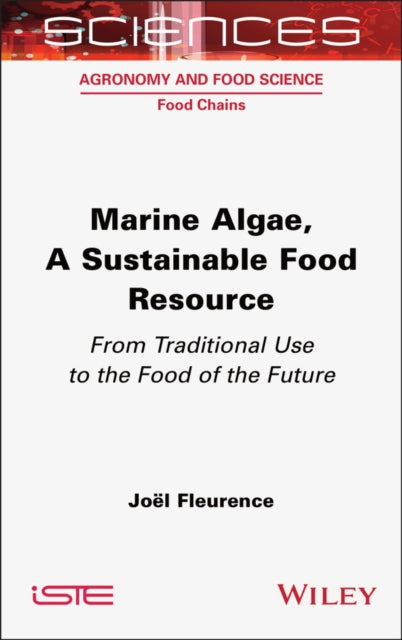 Marine Algae, A Sustainable Food Resource: From Traditional Use to the Food of the Future