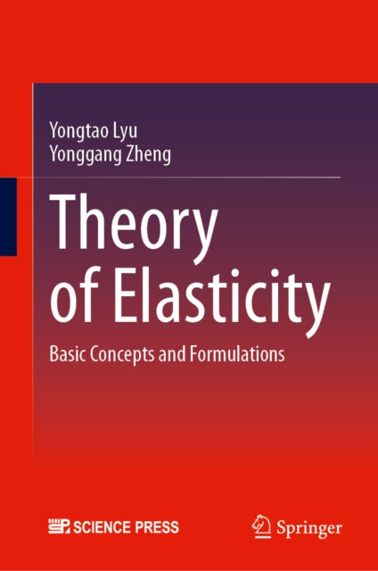 Theory of Elasticity: Basic Concepts and Formulations