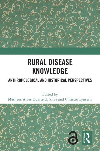 Rural Disease Knowledge: Anthropological and Historical Perspectives
