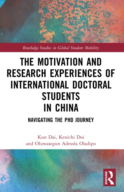 The Motivation and Research Experiences of International Doctoral Students in China: Navigating the PhD Journey