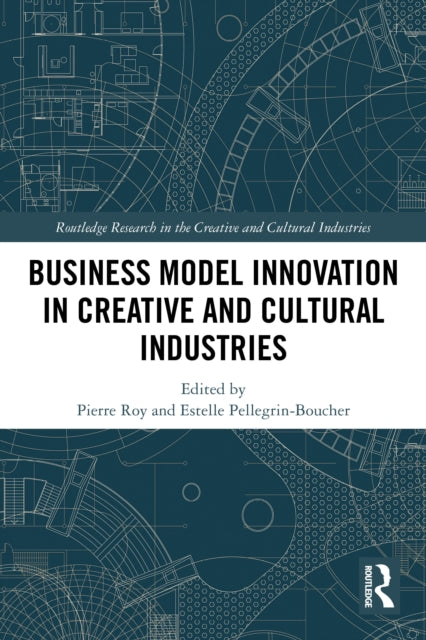 Business Model Innovation in Creative and Cultural Industries