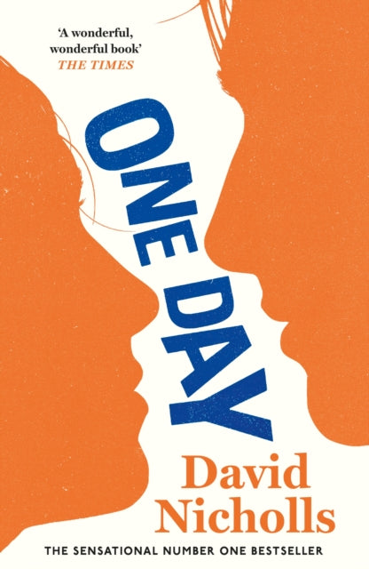 One Day: The beloved, multi-million copy bestselling modern classic