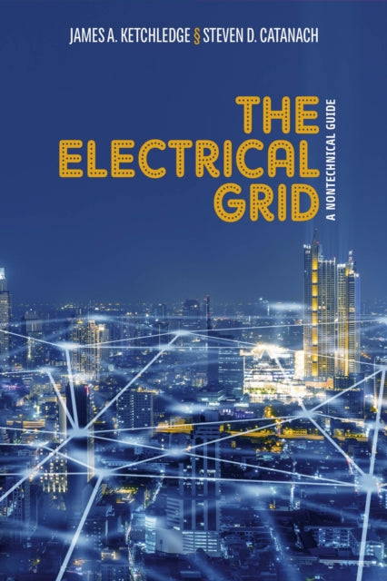 The Electrical Grid: A Nontechnical Guide