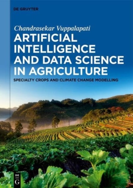Artificial Intelligence and Data Science in Agriculture: Specialty Crops and Climate Change Modeling