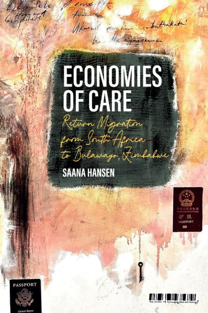 Economies of Care: Return Migration from South Africa to Bulawayo, Zimbabwe