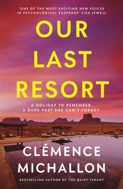 Our Last Resort: THE must-read psychological thriller from the bestselling author of The Quiet Tenant
