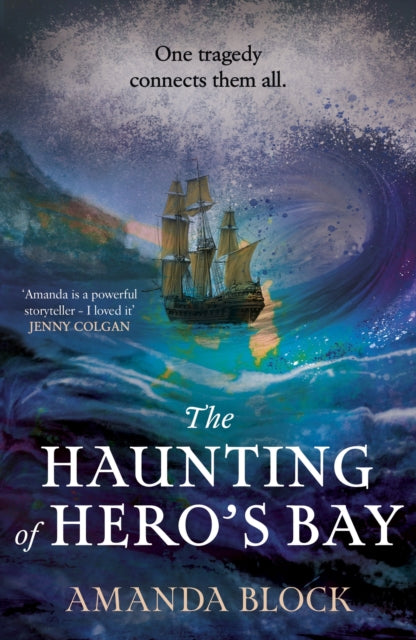 The Haunting of Hero's Bay: The chilling new mystery, for fans of Daphne Du Maurier