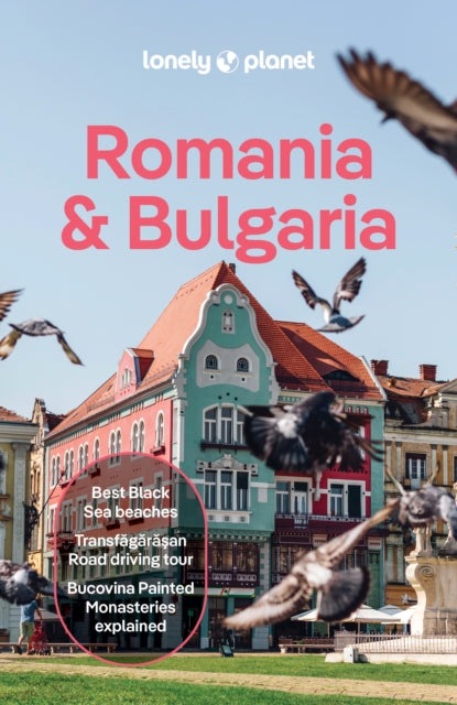 Lonely Planet Romania & Bulgaria: Plan the Trip of a Lifetime | Detailed Itineraries & Maps | Insider Tips | Covers Transylvania, Bucharest, Sofia, Black Sea Coast and more