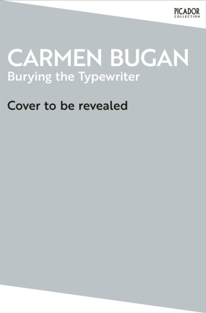 Burying the Typewriter: Childhood Under the Eye of the Secret Police