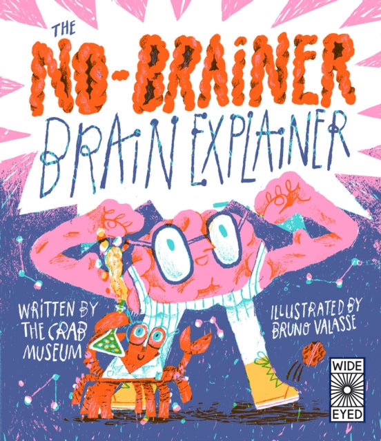 The No-Brainer Brain Explainer: How Animals Think, from Humans to Birdbrains
