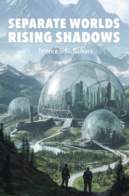 Separate Worlds: Rising Shadows